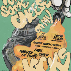 Babush B2B Chirp - Put Some Cheese on my Kicks (Bistrot de St So 12.04.25)