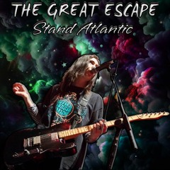 Stand Atlantic - The Great Escape