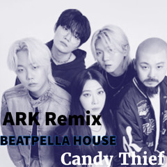 BEATPELLA HOUSE - Candy Thief (ARK Remix)