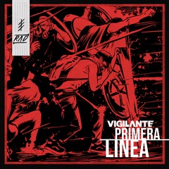 VIGILANTE - Primera Linea (VIVANCO Remix)