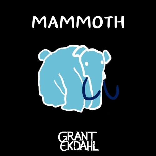 Mammoth (Grant Ekdahl VIP Edit)