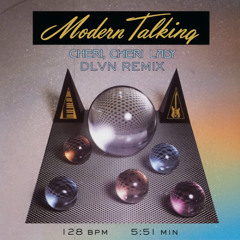 Modern Talking - Cheri Cheri Lady (DLVN Remix)