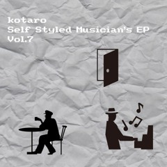 Self Styled Musician's EP Vol.7 Preview