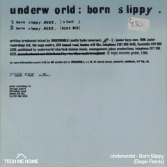 Underworld - Born Slippy (Elegie Remix) [Free DL]