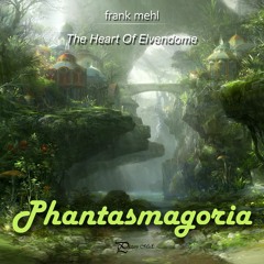 Phantasmagoria (Heart Of Elvendome)
