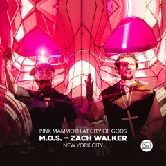 M.O.S. b2b Zach Walker - Pink Mammoth @ City Of Gods (New York City)