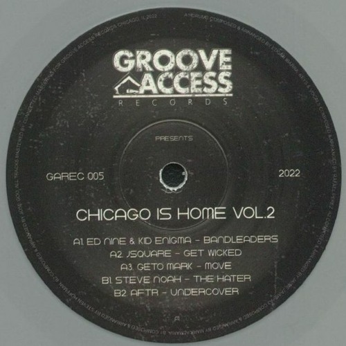 Groove Access Presents / Chicago Is Home Vol.2 Groove Access Presents / Chicago Is Home Vol.2