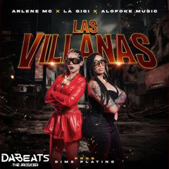 Arlene MC, La Gigi, Alofoke Music - Las Villanas (Intro & Outro) by DaBeats The Producer