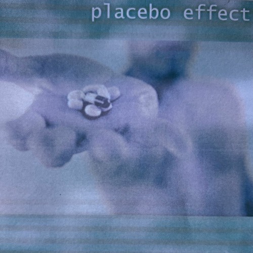 Placebo Effect (Vinyl/Breaks)