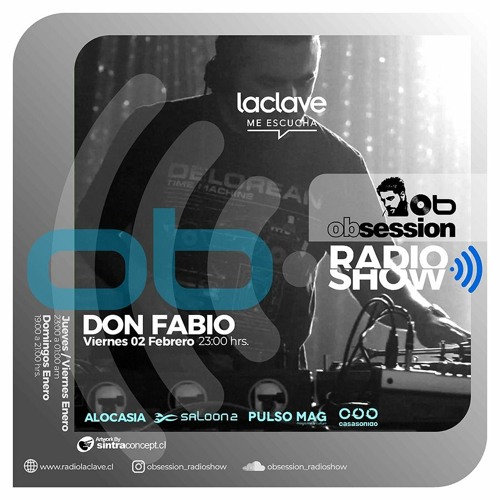 Don Fabio @ OBSESSION RADIOSHOW (Viernes 2 Febrero)