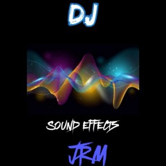 SOUND EFFECTS PACKS DJ 2022  SAMPLES JRM