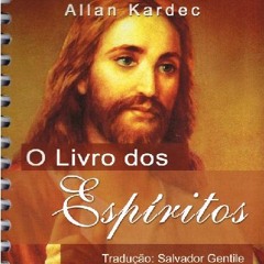 88 - (03.08.2022) - O Livro dos Espíritos - Livro Segundo - Capítulo I - Questão 95 (4)