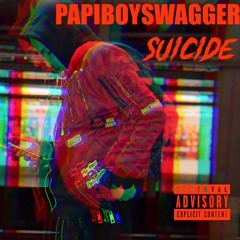 Papiboyswagger - SUICIDE