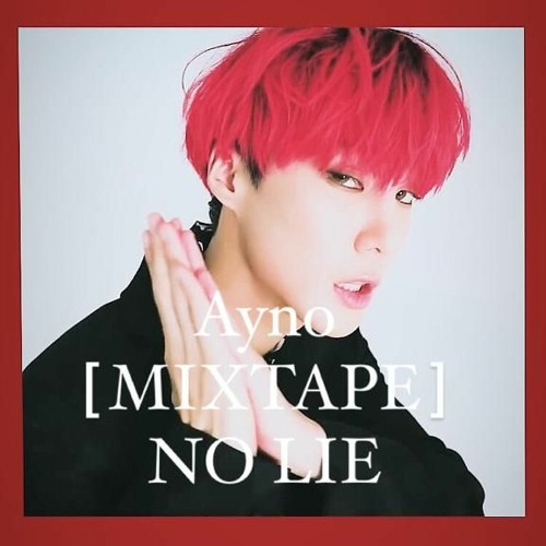 Ayno(from VAV) - NO LIE