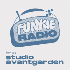 Funkie Radio #26 invites Studio Avantgarde