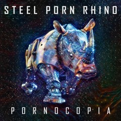 Stream Stan LePard | Listen to Steel Porn Rhino: Pornocopia ...