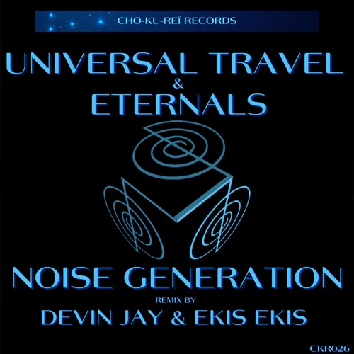 Noise Generation - Universal Travel (Devin Jay Remix) [Cho - Ku - Reï Records]