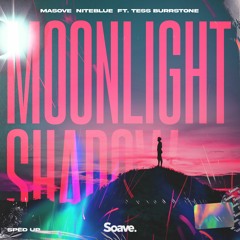 Masove, Niteblue & Tess Burrstone - Moonlight Shadow - Sped Up