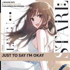 Moudelica - Just To Say I'm Okay