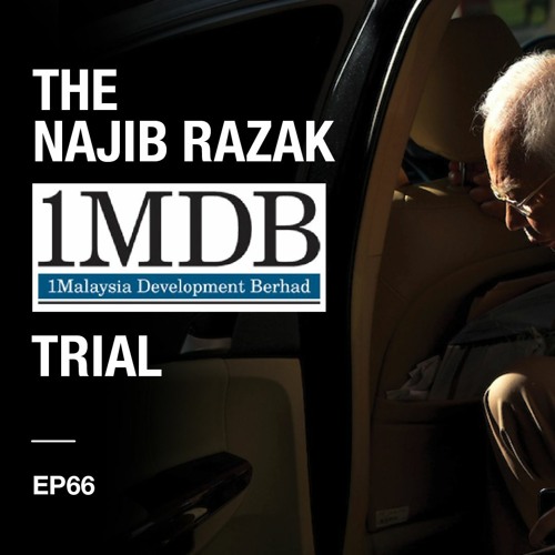 Stream The Najib Razak 1mdb Trial Ep 66 Not A Single Sen By The Malaysian Insight Listen Online For Free On Soundcloud