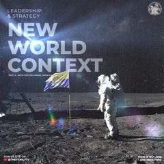Leadership & Strategy [New World Context] Part 5 - 10.10.2022