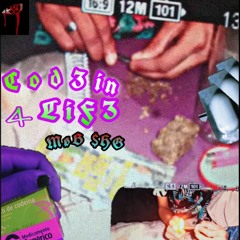 COD3IN 4 LIF3 MOB $HG {PROD.@NOLOVEBITCH}