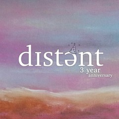 Distant Episode 36 / July 2020 - 3 Year Anniversary Live Stream