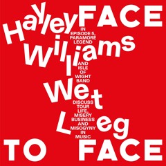 Face-to-Face: Hayley Williams & Wet Leg
