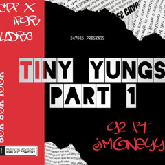 TINY YUNGS  ( PT 1 ) PROD BY . DJTRAY