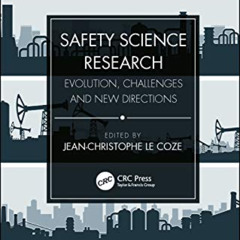 ACCESS KINDLE 🖌️ Safety Science Research: Evolution, Challenges and New Directions b