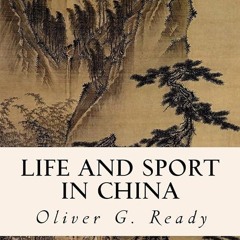 PDF✔read❤online Life and sport in China