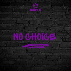 no choice (prod. lock)