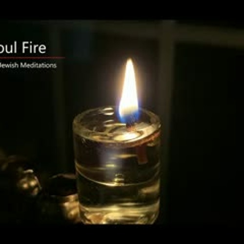 [35] Guided Jewish Meditations - Soul Fire Meditation of a Flame
