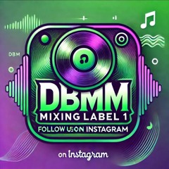 DBMMIXINGLABEL SIGNED #dandotbean 26 min Electronic