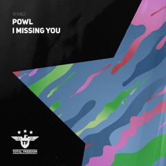 Powl - I Missing You