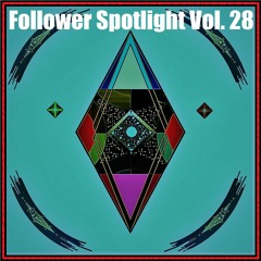 Follower Spotlight Vol. 28