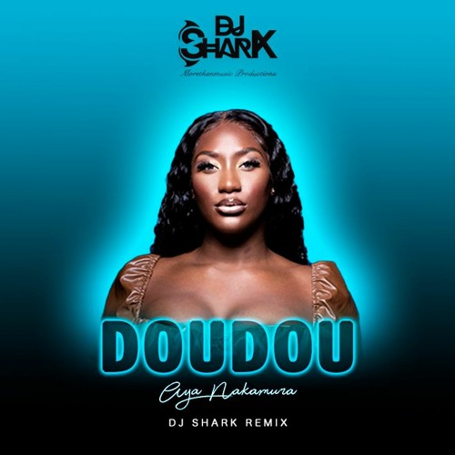 Dj Shark - Aya Nakamura - Doudou (Remix)
