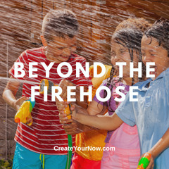 3050 Beyond the Firehose