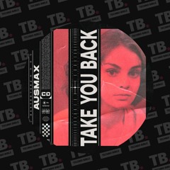 TB Premiere: AUSMAX - Take You Back [Complex Destroyerz]