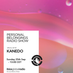 Personal Belongings Radioshow 93 @ Ibiza Global Radio Mixed By Kanedo