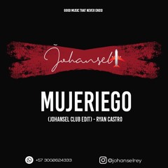 Mujeriego (Johansel Club Edit) - Ryan Castro - 080 bpm
