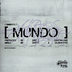 Gimiekys - Mundo (prod. arty x martin leib)