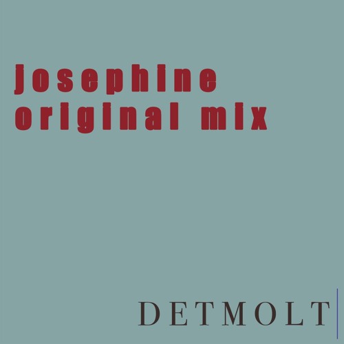 Josephine (Original Mix)