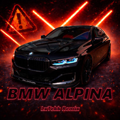 BMW ALPINA - Capital Bra (LxTekk Remix)