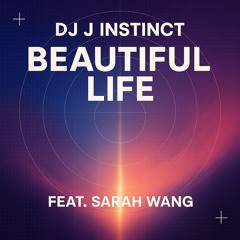 Dj J Instinct - Beautiful Light Feat. Sarah Wang (Free Download)
