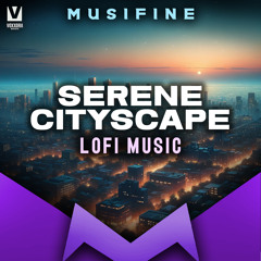 Serene Cityscape (Lofi Music)