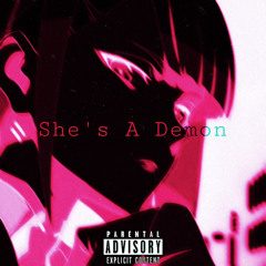 She’s A Demon! (prod. wquadb)