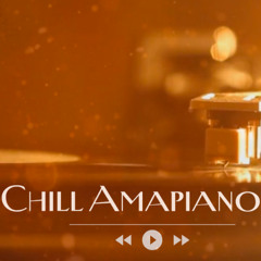 Chill Amapiano Mix