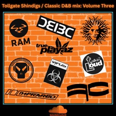 Tollgate Shindigs / Classic D&B mix: Volume Three