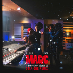 Magic (Star.One Remix) [feat. Bandokay, Double Lz & OFB]